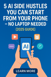 5 AI side hustles start from your smartphone